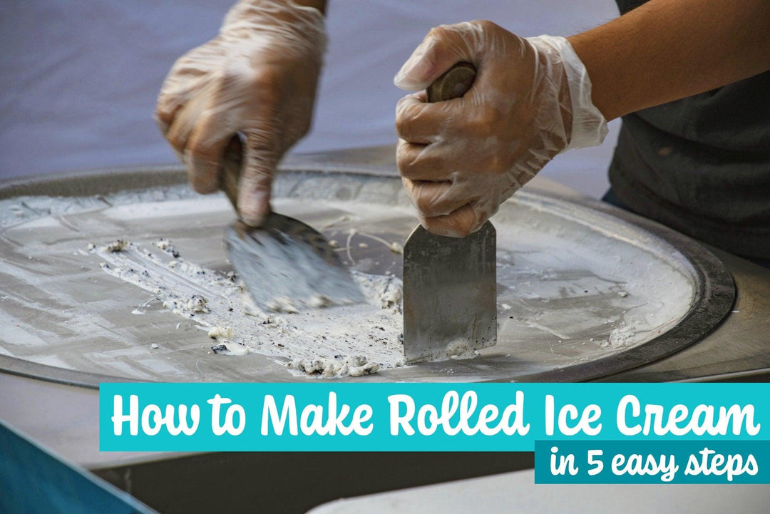How to Make Rolled Ice Cream in 5 Easy Steps - Frozen Dessert Supplies