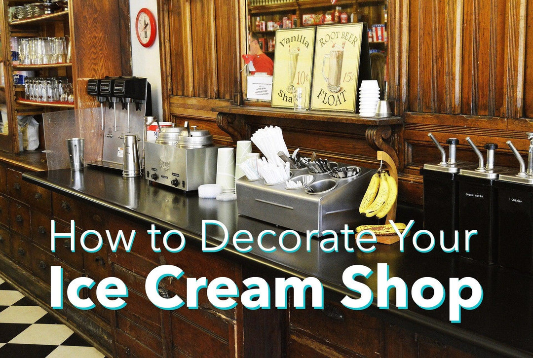 How to Decorate Your Ice Cream Shop - Frozen Dessert Supplies