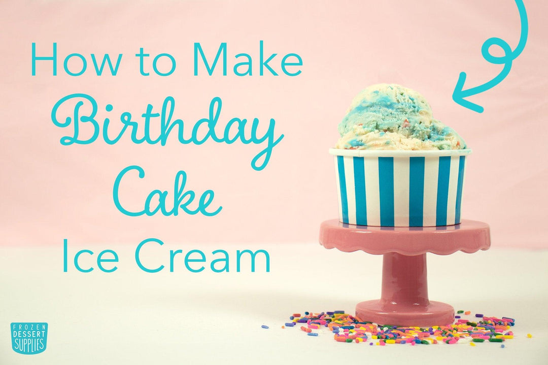 How to Make Birthday Cake Ice Cream - Frozen Dessert Supplies