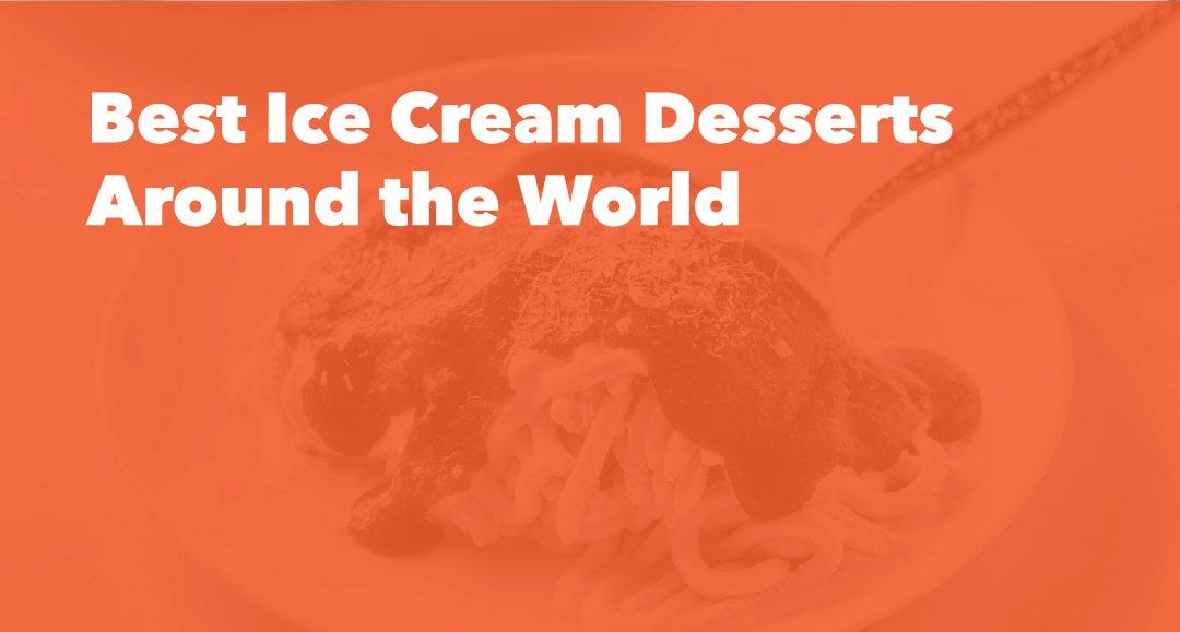 Ice Cream Around the World - Frozen Dessert Supplies