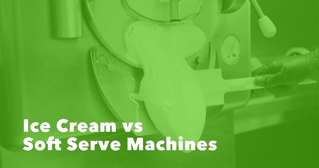 Ice Cream vs Soft Serve Machines - Frozen Dessert Supplies