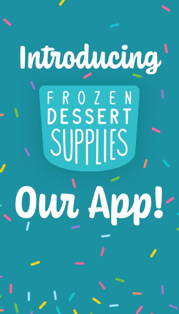 Introducing our App! - Frozen Dessert Supplies