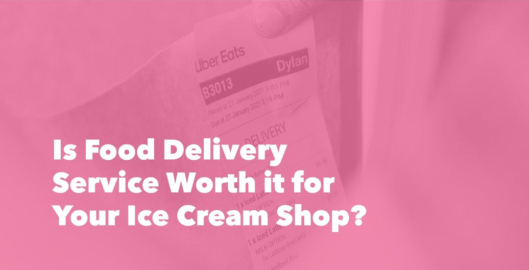 Is Food Delivery Service Worth it for Your Ice Cream Shop? - Frozen Dessert Supplies