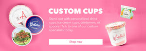 Custom Cups stand out with personalized drink cups, ice cream cups, containers, or spoons! Talk to one of our custom specialist today. Show Now!